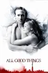All Good Things poster