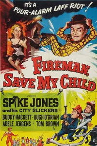 Fireman, Save My Child poster