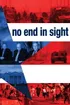 No End In Sight poster